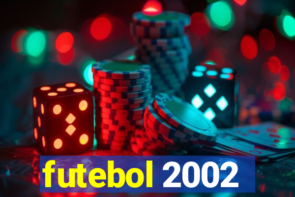 futebol 2002